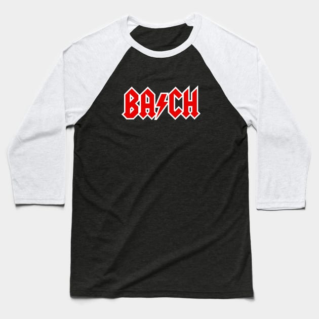 Johann Sebastian Bach music Classical music Hard Rock music Baseball T-Shirt by LaundryFactory